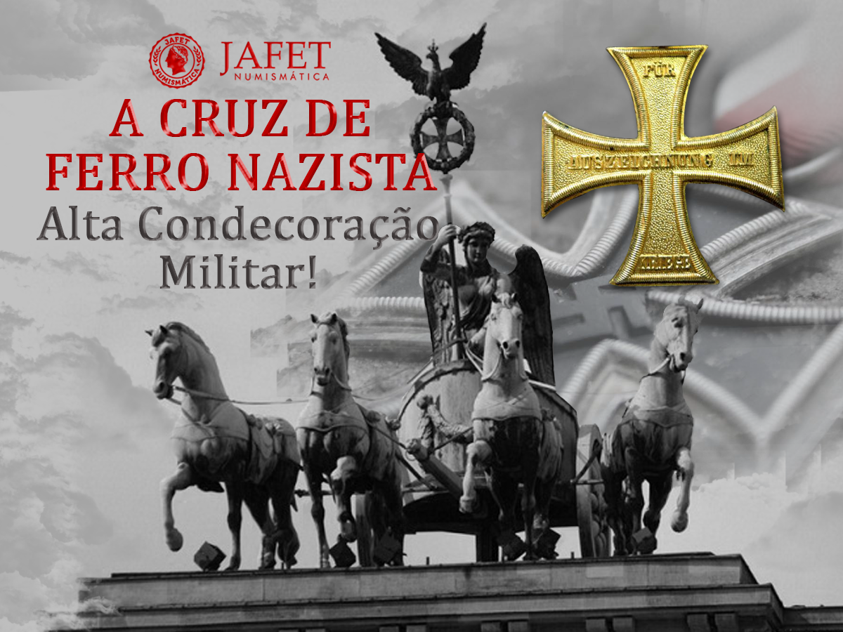 A Cruz de Ferro Nazista: Alta Condecoração Militar!