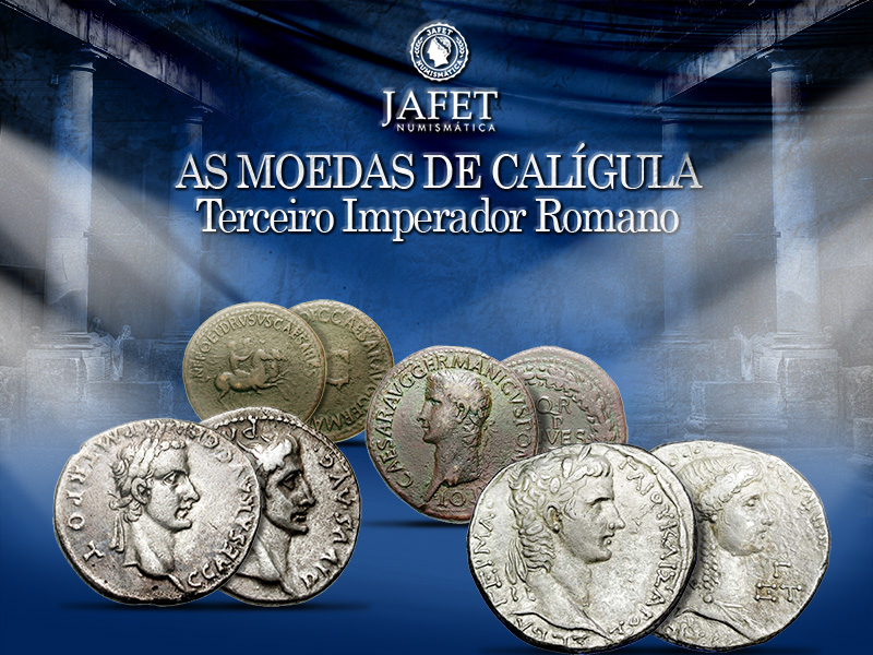 Moedas de Calígula - Terceiro Imperador Romano