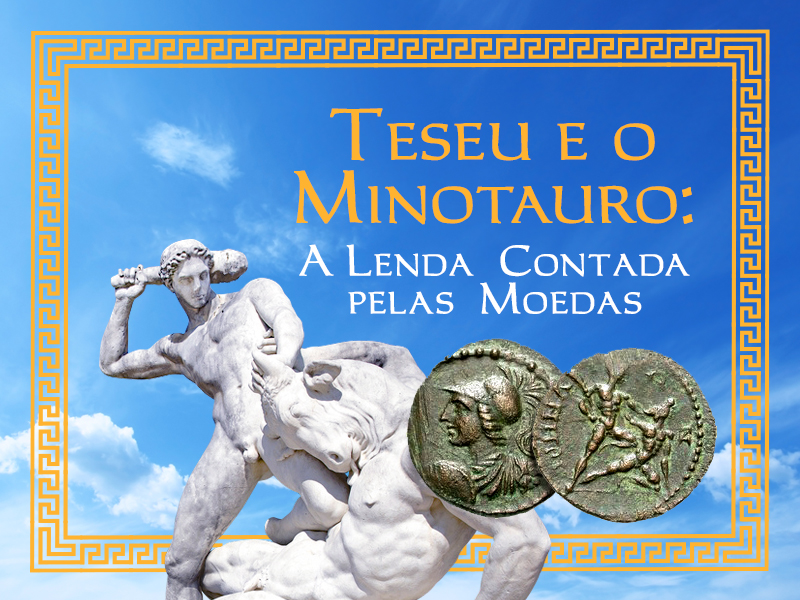 O mito de Teseu e o Minotauro é uma das histórias mais fascinantes da mitologia grega! Conheça essa lenda através da numismática antiga!