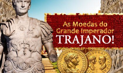 As Moedas de Trajano, o Imperador Expansionista