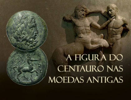 A figura do Centauro nas Moedas Antigas A figura do Centauro nas Moedas Antigas