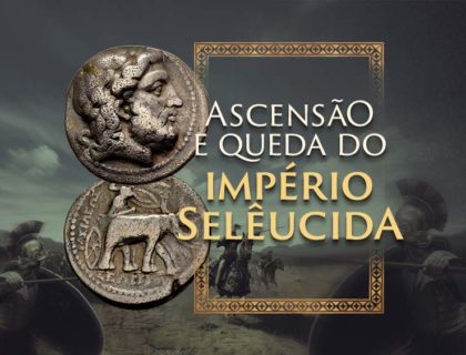 Império Selêucida: História e Cunhagem Império Selêucida: História e Cunhagem