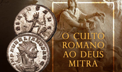 Deus Mitra: o Mitraísmo na Roma Antiga