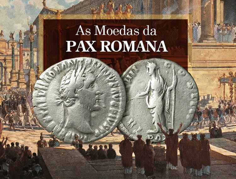 As moedas da Pax Romana.
