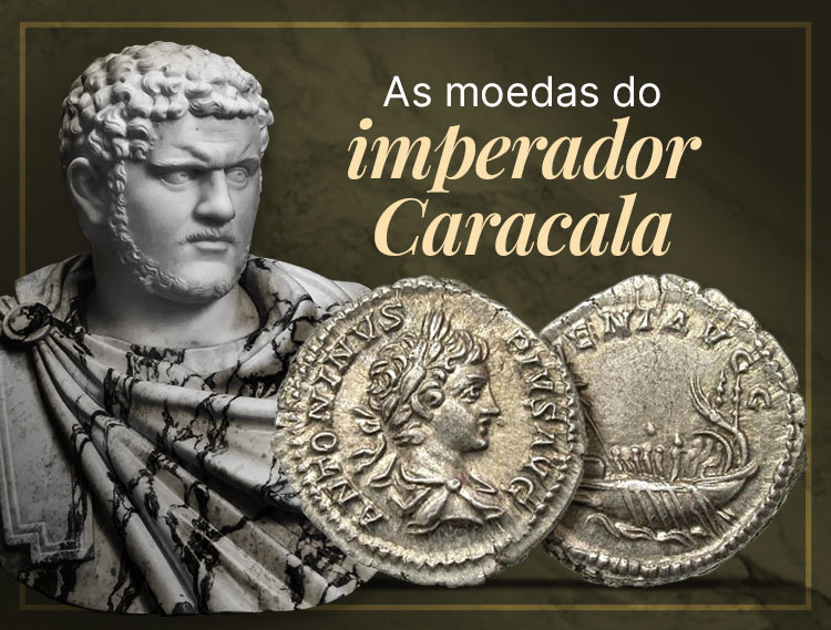 Conheça a história e as moedas do imperador Caracala.